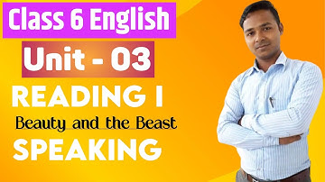 Class 6 English | Unit 03 | Reading I| Speaking | All Exercises | Mukesh Raut