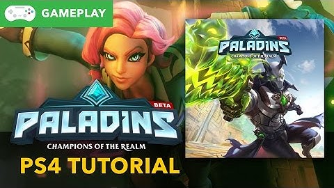 Paladins - PS4 Basic Tutorial