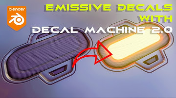 How to create EMISSIVE decals with DECAL MACHINE 2.0