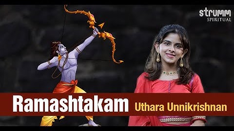 Ramashtakam I Uthara Unnikrishnan I I pray to Lord Rama Who destroys sins and makes devotees happy