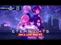 Eternights gameplay on Low End PC | NO Graphics Card | i3