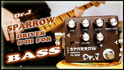 Dr.J Sparrow Bass Driver & DI