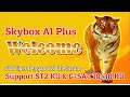 Skybox a1 plus menggunakan sw tiger support cw checksum banyak gratisannya 1 tahunan