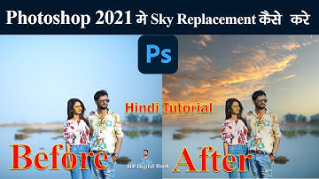 Sky Replacement in Photoshop 2021 | फोटोशॉप में स्काई चेंज कैसे करें |