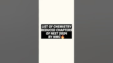 NEET 2024 Syllabus reduced by NMC update || Chemistry reduced chapter List 🔥|| #neet2024 #syllabus
