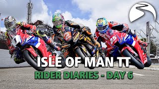 Isle Of Man TT Rider Diaries - Day Six/Seven