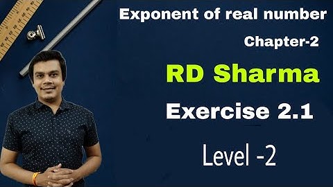 rd sharma class 9 chapter 2 exercise 2.1 solutions level 2||Exponent of real number|make academy