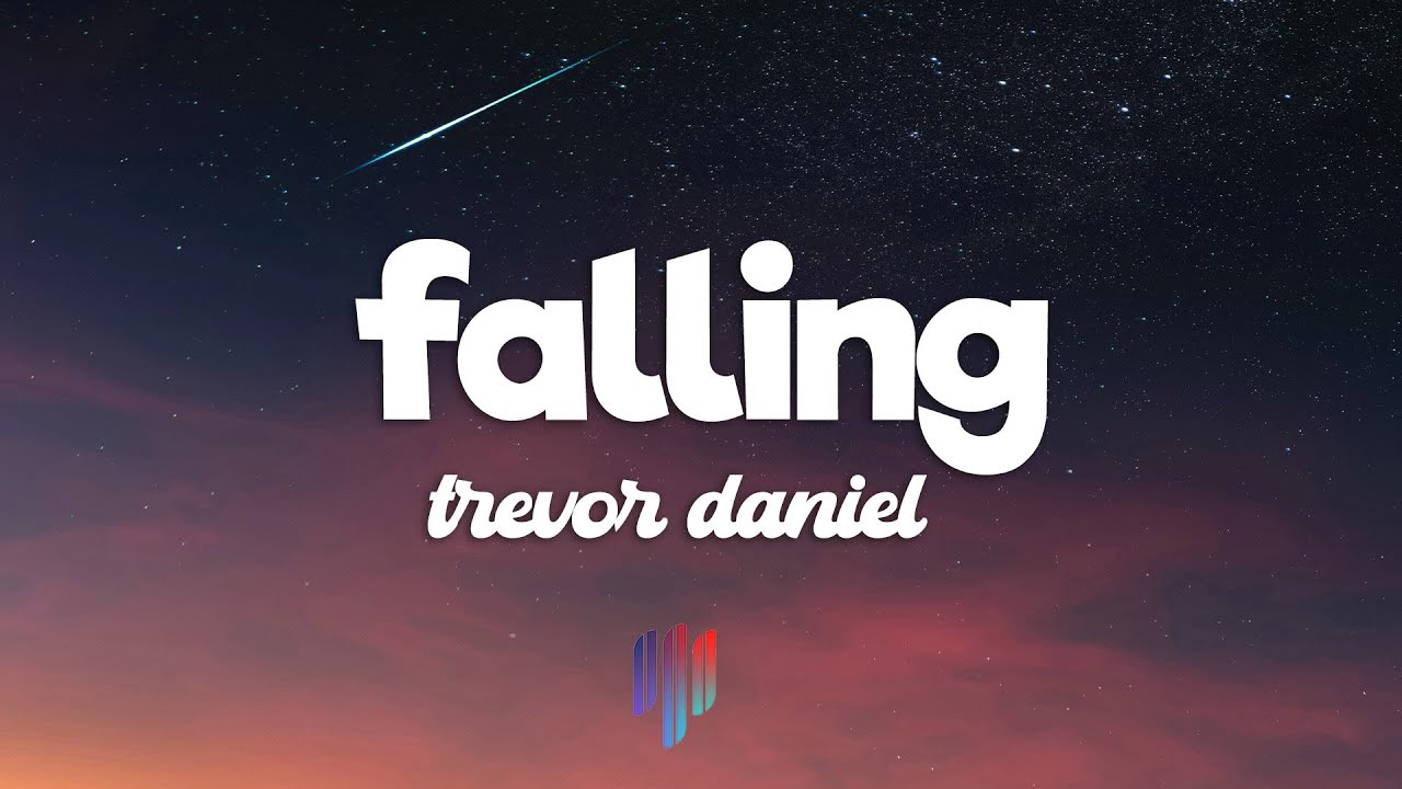 Trevor Daniel - Falling (Lyrics) - YouTube