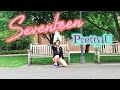 SEVENTEEN 세븐틴 ❤ Pretty U 예쁘다 Dance Cover