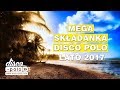 Mega Skladanka Disco Polo Lato 2017 **Hity Disco Polo** (Disco-Polo.info)