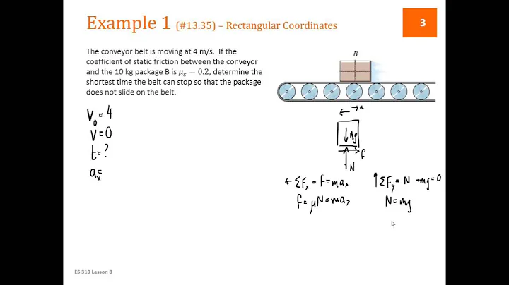 L08.2 - Dynamics - Lesson 8.2 - Example of F=ma for Rectangular Coordinates