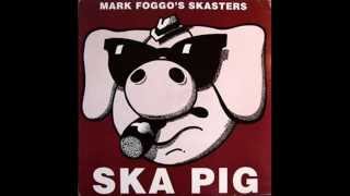 Mark Foggo&#39;s Skasters - Skadansk (with lyrics)