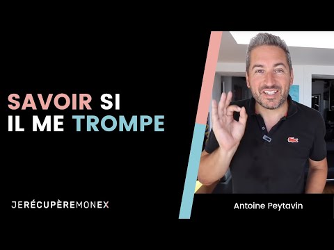 COMMENT SAVOIR S&rsquo;IL ME TROMPE ET DECELER LES SIGNES ?