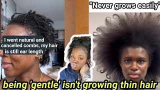 Being 'gentle' isn't growing thin 4c hair and yes, you follow trends
