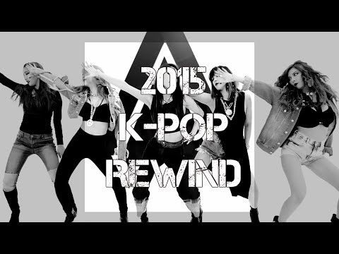 2015 K-Pop Rewind