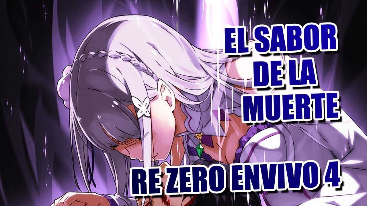 RE ZERO ENVIVO 4 || El sabor de la muerte || leyendo la novela desde