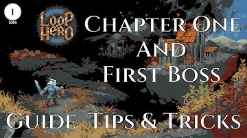 Loop Hero Chapter 1 and First Boss Guide - Gameplay Tips