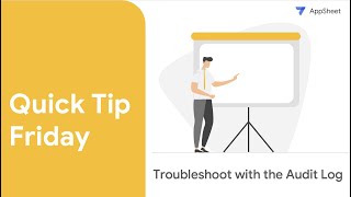 Quick Tip Friday - Troubleshoot Using the Audit Log