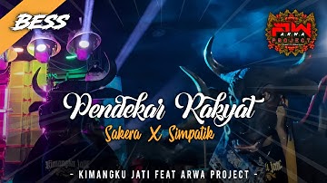 DJ BANTENGAN GUSDUR PENDEKAR RAKYAT ‼️ SAKERA X SIMPATIK X MBEROT FT ARWA PROJECT