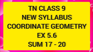 TN Samacheer 9 Maths Coordinate Geometry Ex 5.6 Sum  17 to 20