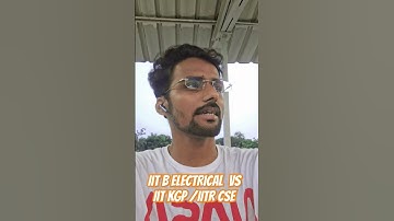 IIT B Electrical vs IITR/IITKGP CSE #iitkgp #iitbombay #jee #iitjee #iit #cse #josaa