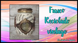 FRASCO DE VIDRIO RECICLADO ESTILO VINTAGE- DECOUPAGE -- DIY