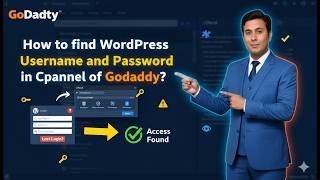 How to find WordPress Username and Password in cPanel of Godaddy?