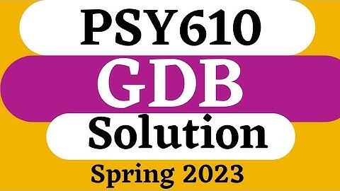 PSY610 GBD Solution 2023 || PSY610 - Neurological Bases of  Behavior ||  psy610 gdb spring 2023
