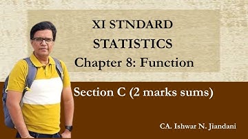 Section C | Chapter 8 Function | Class 11 | Gujarat Board | Statistics