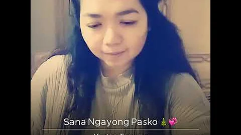 Sana Ngayong Pasko ( cover by: Kristine Tiongco)