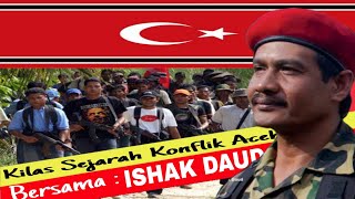 Jejak Konflik Aceh Bersama Panglima GAM Ishak Daud