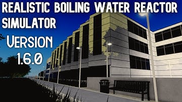 [V1.6.0] Realistic Boiling Water Reactor Simulator RBWR: Unit 2 startup for Version 1.6 - Roblox