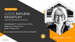 Judge Raylene Keightley - Gauteng Division of the High Court | Womanity - Women in Unity Interview.