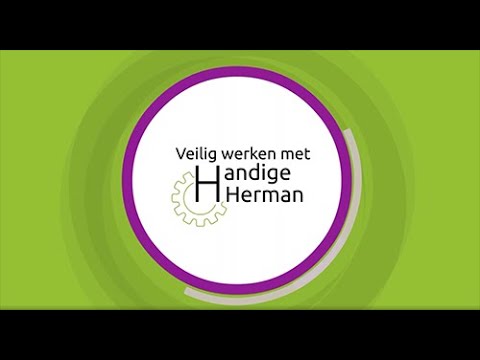 Veilig werken met Handige Herman