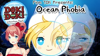 Ocean Phobia | (DDLC Mod)