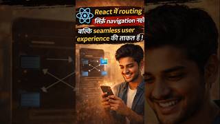 Learn React with AI। React में routing seamless user experience की ताकत है।