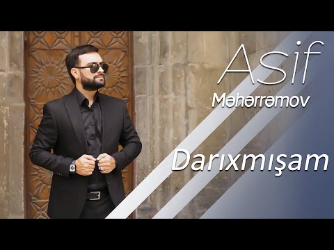 Asif Məhərrəmov - Darıxmışam