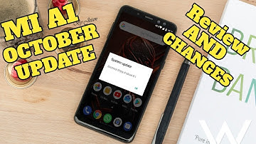 Mi A1 October Update | Mi A1 October Update 2018!