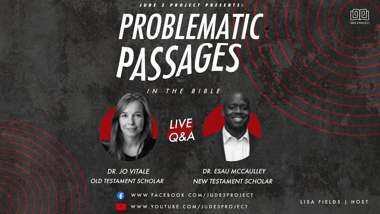 Problematic Passages In The Bible W Dr Jo Vitale Dr Esau Mccaulley Youtube