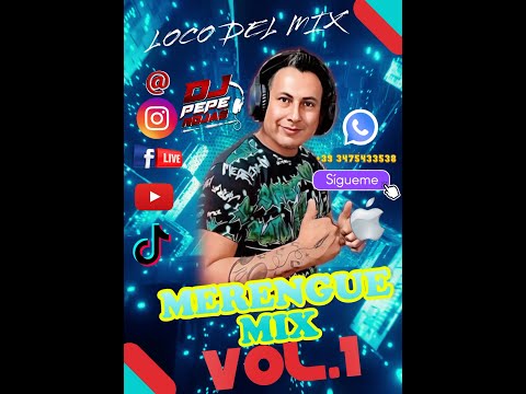 MERENGUE MIX VOL.1 DJ PEPE ROJAS / LOKURA MIX #merenguemix #merengue #merenguemusic #merengueclasico