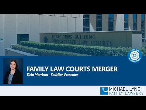 The Family Law Court Merger Explained