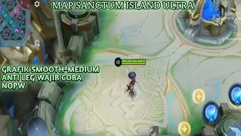 Data Map Sanctum Island Ultra No leg Grafik ( Smooth - Medium ) No Pw