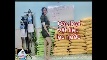 Tác dụng các loại vật liệu lọc nước sử dụng trong xử lý nước /lọc nước thiên hà #vậtliệulọcnước