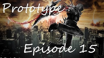 Prototype - Episode 15 - L