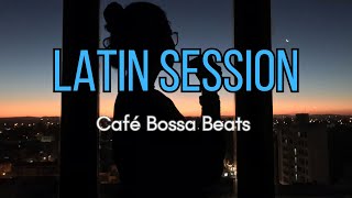 フリーBGM【作業用・リラックス・集中・店舗】Latin Session 