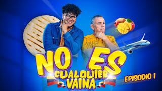 ¿Por qué ser venezolano no es cualquier vaina? | Ep. 1