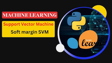 SVM | Soft margin SVM | Machine Learning