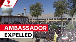 Download Lagu Iran's ambassador expelled over homefront attacks | 7NEWS MP3 Download Lagu Iran's ambassador expelled over homefront attacks | 7NEWS MP3