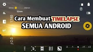 Cara membuat timelapse untuk semua tipe android. pahani
langkah-langkahnya seperti pada video. gunakan tripod sa'at mengambil
objek agar sebisa mungkin terhi...