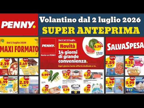 volantino penny dal 2 luglio 2026 anteprima maxi formato offerte e promozioni